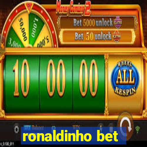 ronaldinho bet